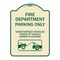 Signmission Fire Department Parking Unauthorized Vehicles Towed Owner Expense Alum, 18" L, 24" H, TG-1824-24023 A-DES-TG-1824-24023 - alternate 1